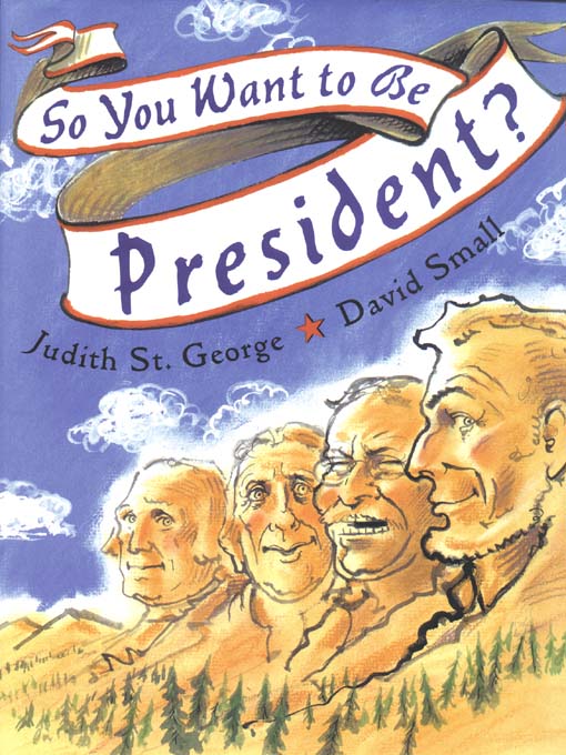 Title details for So You Want to Be President? by Judith St. George - Wait list